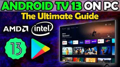 Google TV 13 on PC - The Ultimate Guide